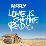 love is on the radio (radio edit) - mcfly