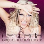 why you had to leave - cascada