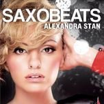 mr. saxobeat (extended version) - alexandra stan