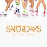 disco love (starlab disco radio edit) - the saturdays