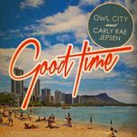 good time (adam young remix) - owl city, carly rae jepsen