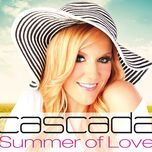 summer of love (ryan t. & rick m. radio edit)  - cascada