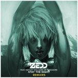 stay the night (dj snake remix) - zedd, hayley williams