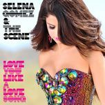 love you like a love song (radio version) - selena gomez & the scene