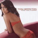 me and my boyfriend - toni braxton