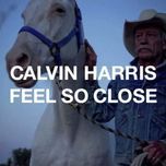 feel so close (instrumental) - calvin harris