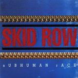 beat yourself blind - skid row