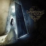 call me when you're sober (acoustic ver. - bonus track) - evanescence