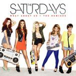 what about us (guy scheiman dub) - the saturdays