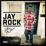 hood gone love it - jay rock, kendrick lamar