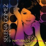 naturally (ralphi rosario radio remix)  - selena gomez & the scene