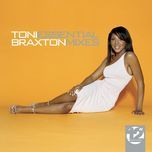 another sad love song (extended mix) - toni braxton