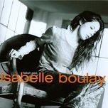 un monde a refaire - isabelle boulay