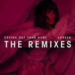 crying out your name (promise land remix) - loreen