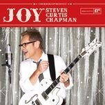 do you hear what i hear - steven curtis chapman
