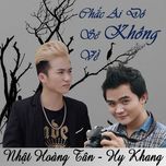 chac ai do se khong ve - khanh tan, hy khang