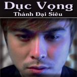 duc vong - thanh dai sieu