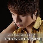 noi dau chia tay - truong khai minh