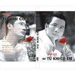 tu khi co em - hoang bach