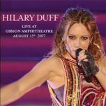 someone's watching over me (live at gibson amphitheatre) - hilary duff