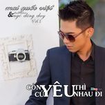 con yeu thi cu yeu nhau di - mai quoc viet