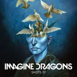 shots (astrolith remix) - imagine dragons