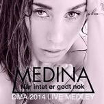 dma 2014 live medley - medina