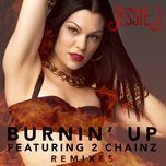 burnin' up(don diablo remix) - jessie j, 2 chainz