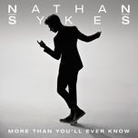 more than you'll ever know - nathan sykes