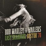 them belly full (live at music hall, boston / 1978) - bob marley, the wailers