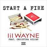 start a fire - lil wayne, christina milian