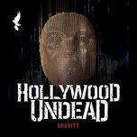 gravity - hollywood undead
