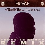home(fedde le grand extended mix) - naughty boy, sam romans