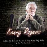 we all got to help each other - kenny rogers