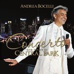 more (ti guardero nel cuore) (live at central park, new york/2011) - andrea bocelli, chris botti, d