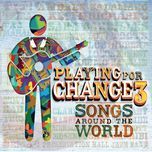 what's going on - playing for change, sara bareilles