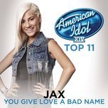 you give love a bad name (american idol season 14) - jax