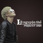 loi nguyen the - pham ky anh