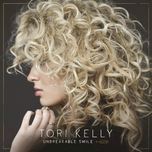 unbreakable smile - tori kelly