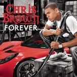 forever (cahill club mix) - chris brown