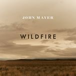 wildfire (album version) - john mayer