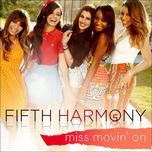 miss movin' on - fifth harmony
