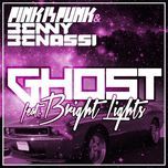 ghost (original extended) - pink is punk, benny benassi, bright lights
