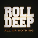 all or nothing - roll deep, camille