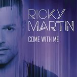 come with me (spanglish version) - ricky martin