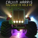 you used to hold me (laidback luke remix) - calvin harris