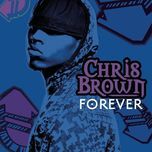 forever (cahill club mix) - chris brown