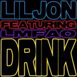 drink (clean radio edit) - lil jon, lmfao