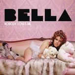 nobody loves me (hardwell remix) - bella