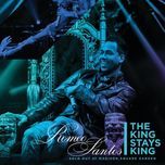por un segundo (live - the king stays king version) - romeo santos